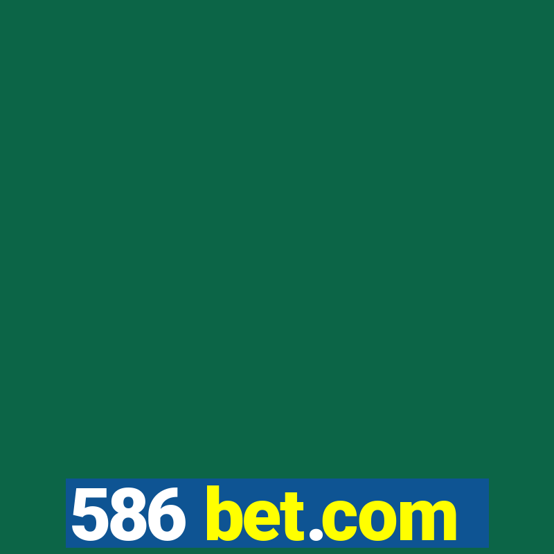 586 bet.com